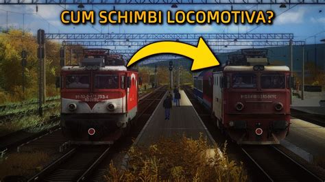 CUM SCHIMBI LOCOMOTIVA INTR UN SCENARIU Train Simulator Romania