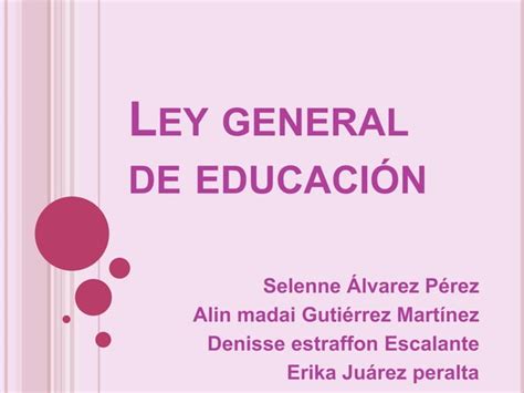 Ley General De Educación Ppt