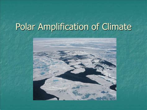 PPT Polar Amplification Of Climate PowerPoint Presentation Free