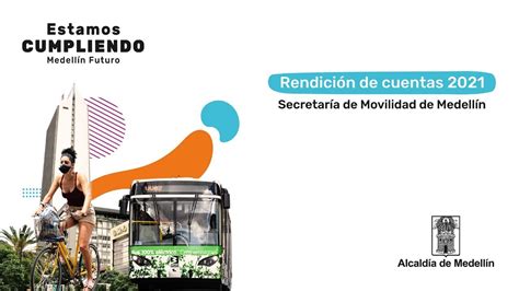 Rendici N P Blica De Cuentas Secretar A De Movilidad De Medell N