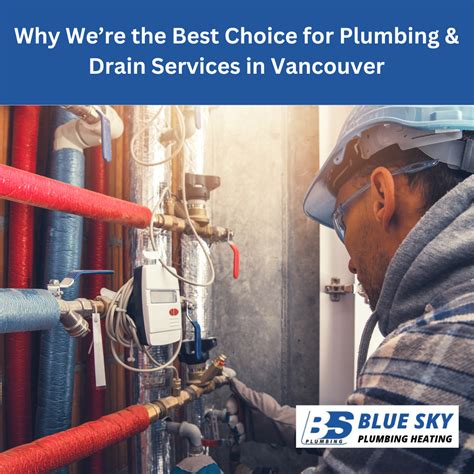 Why Were The Best Choice For Plumbing And Drain Services In Vancouver