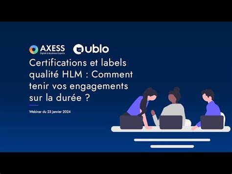 Webinar Certifications Et Labels Qualit Hlm Comment Tenir Vos