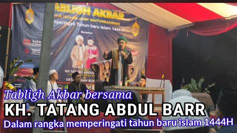 LIVE Tabligh Akbar Bersama KH TATANG ABDUL BARR YouTube