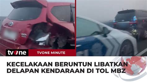 Kecelakaan Beruntun Di Tol Mbz Gegara Mobil Lawan Arah Tvone Minute