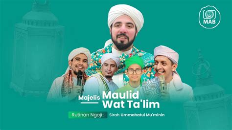 MAJELIS MAULID WAT TA LIM BERSAMA AL HABIB BASIM AL ATTHOS MEKKAH AL