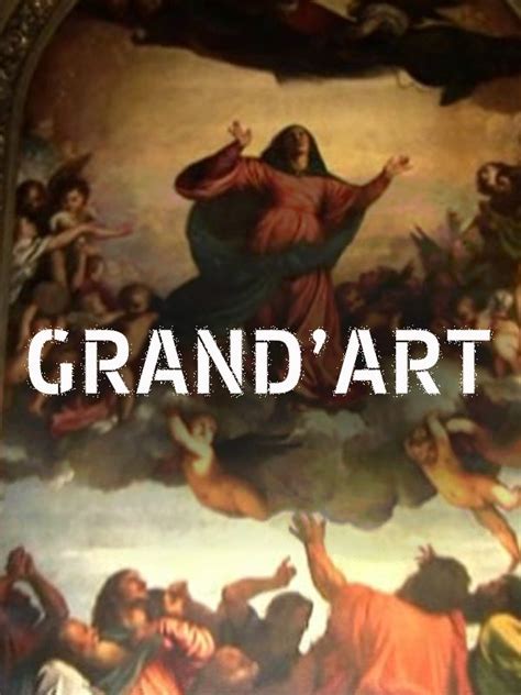 Regarder Grand Art En VOD Sur ARTE Boutique