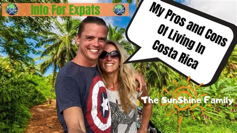 My Pros And Cons Of Living In Costa Rica Costa Rica Facts For Expats