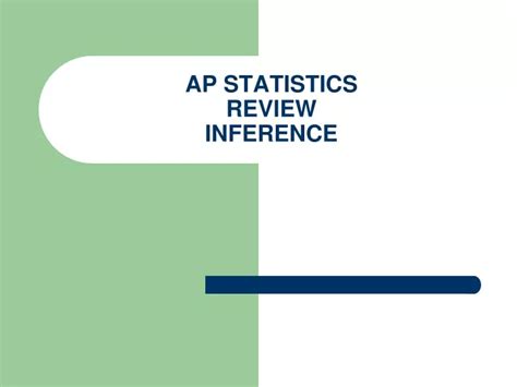 Ppt Ap Statistics Review Inference Powerpoint Presentation Free