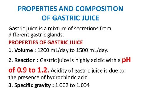 Properties of gastric juice, composition of gastric juice and functio…