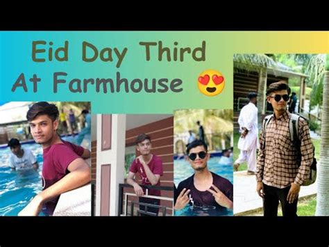 Eid Day Third Ocean Farmhouse Vlog By Zohaib Part