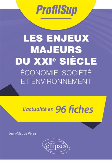 Les enjeux majeurs du XXIe siècle Economie société et environnement