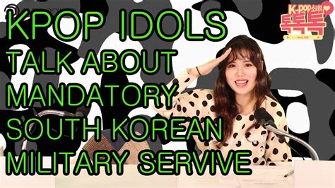 Kpop Idols Talk About Mandatory South Korean Military Service Part 1 Youtube