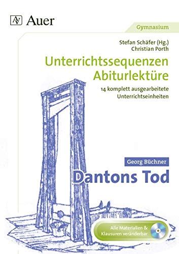 Georg B Chner Dantons Tod Unterrichtssequenzen Abiturlekt Re In