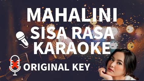 Mahalini Sisa Rasa Karaoke Original Key Youtube