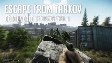 Fr Escape From Tarkov Let S Play Ep D Couverte Youtube