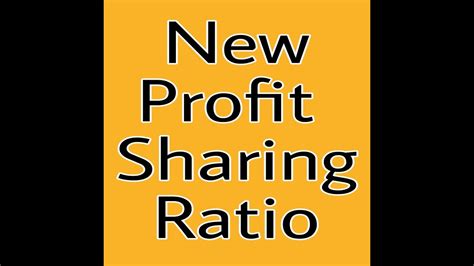 Calculation Of New Profit Sharing Ratio YouTube