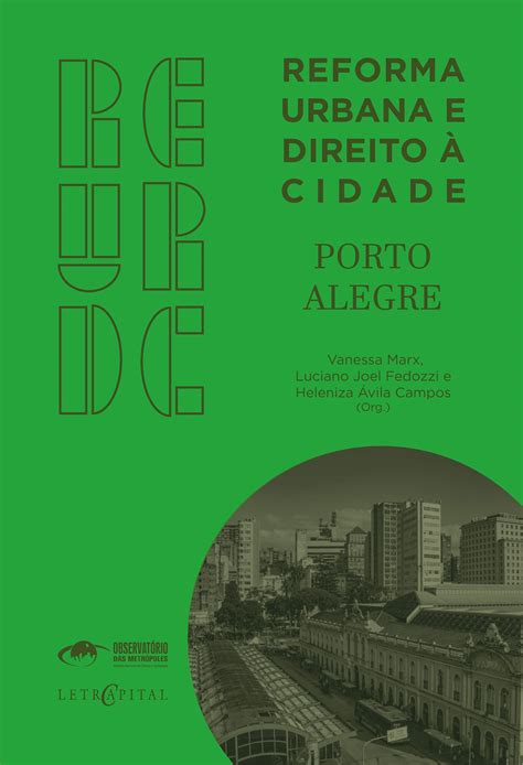 Reforma Urbana e Direito à Cidade Porto Alegre Observatório das