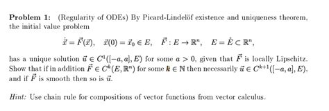 SOLVED Problem 1 Regularity Of ODEs By Picard Lindelof Existence And