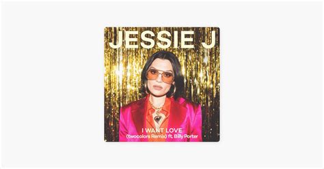 I Want Love Feat Twocolors Twocolors Remix Jessie J