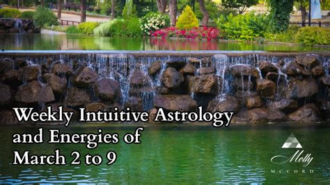 Weekly Intuitive Astrology And Energies Of March To Pisces New