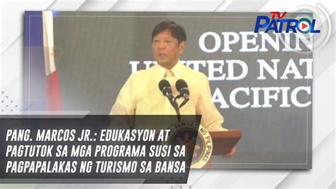 Pang Marcos Jr Edukasyon At Pagtutok Sa Mga Programa Susi Sa