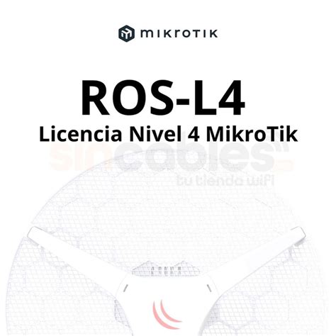 ROS L4 Licencia RouterOS Nivel 4 MikroTik