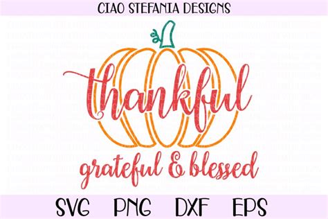 Thankful Grateful Blessed Pumpkin Fall Svg Cut 307270