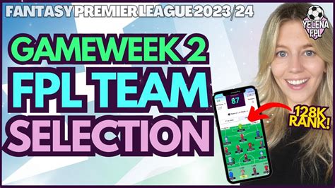 Gameweek Fpl Team Selection Top K Rank Fantasy Premier League