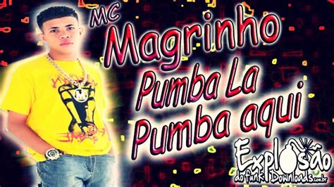 MC Magrinho Pumba La Pumba Aqui DJ Caverinha YouTube