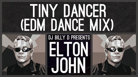 Elton John Tiny Dancer Edm Dance Mix Youtube