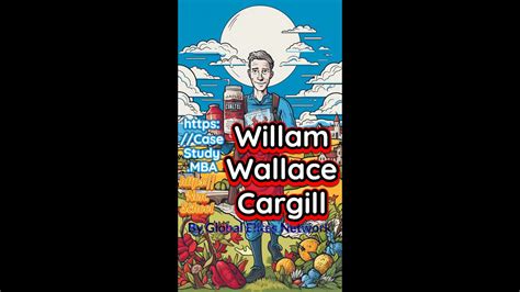 Maverick S Riveting Tale Of William Wallace Cargill Cargill Inc The