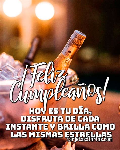 FELIZ CUMPLEAÑOS HOY ES TU DÍA DISFRUTA DE CADA INSTANTE Y BRILLA