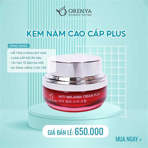 Kem Nám Cao Cấp Anti Melasma Cream Plus Mỹ Phẩm Chính Hãng Cao Cấp