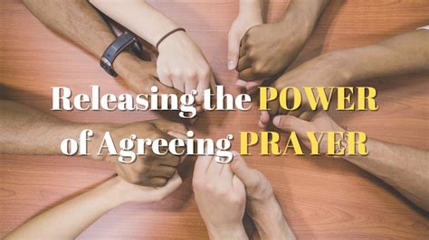 Releasing The Power Of Agreeing Prayer Youtube