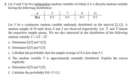 Solved Let X And Y Be Two Independent Random Variables Of