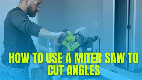 How To Use A Miter Saw To Cut Angles Follow These 10 Steps