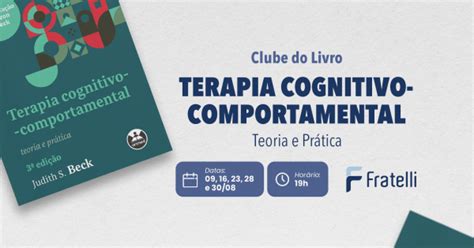 Clube Do Livro Terapia Cognitivo Comportamental Teoria E Pr Tica