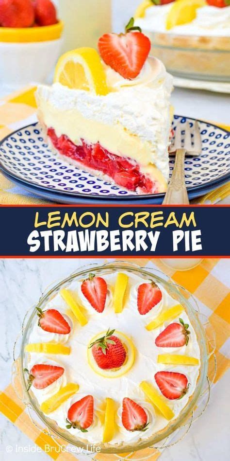 Lemon Cream Strawberry Pie Recipe Inside Brucrew Life Strawberry