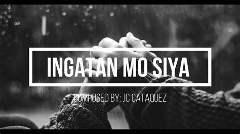 Ingatan Mo Siya Jc Cataquez Own Composition Youtube