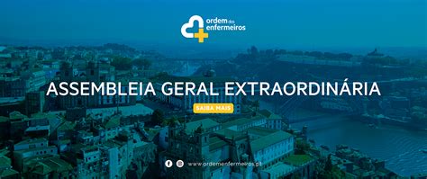 Assembleia Geral Extraordin Ria Porto Ordem Dos Enfermeiros