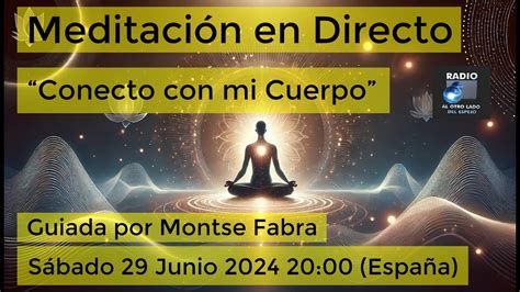 Meditaci N Guiada Conecta Con Tu Cuerpo Para Escuchar Y Entender Sus