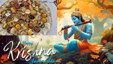 Chappan Bhog On Janmashtami 2024 Why Lord Krishna Is Offered 56 Dishes