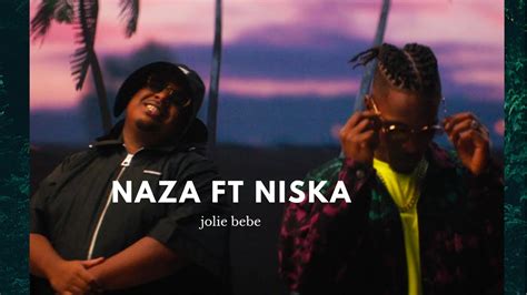 NAZA jolie bébé ft Niska YouTube