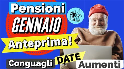 PENSIONI GENNAIO RIEPILOGO AUMENTI PEREQUATIVI CONGUAGLI INPS