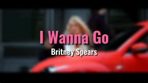 Britney Spears I Wanna Go Audio Youtube