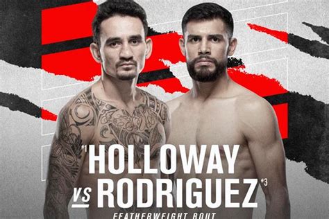 Ufc Fight Night Holloway Vs Rodriguez Live Fight Card Date Time