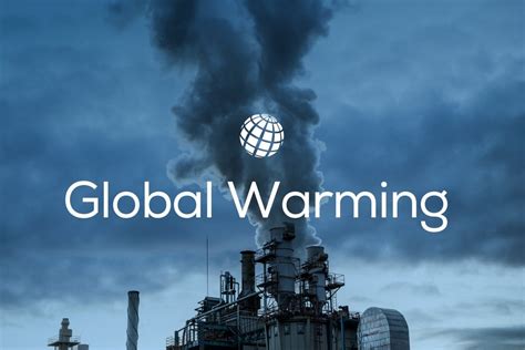 What Is Global Warming Definitions Causes And Effects 51 Off