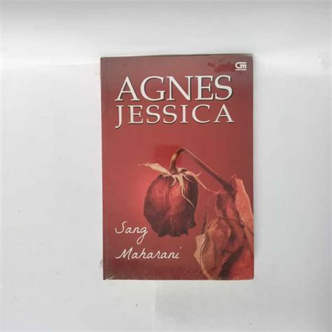 Jual AGNES JESSICA SANG MAHARANI BUKU NOVEL DEWASA BUKU NOVEL REMAJA