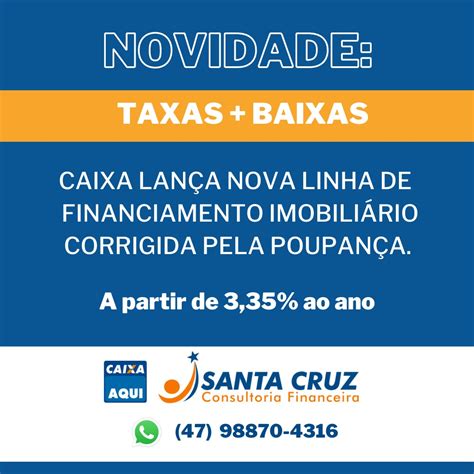 Caixa Lança Nova Linha De Crédito Imobiliário Corrigida Pela Poupança