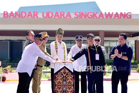 Resmi Beroperasi Erick Bandara Singkawang Bakal Dongkrak Perekonomian